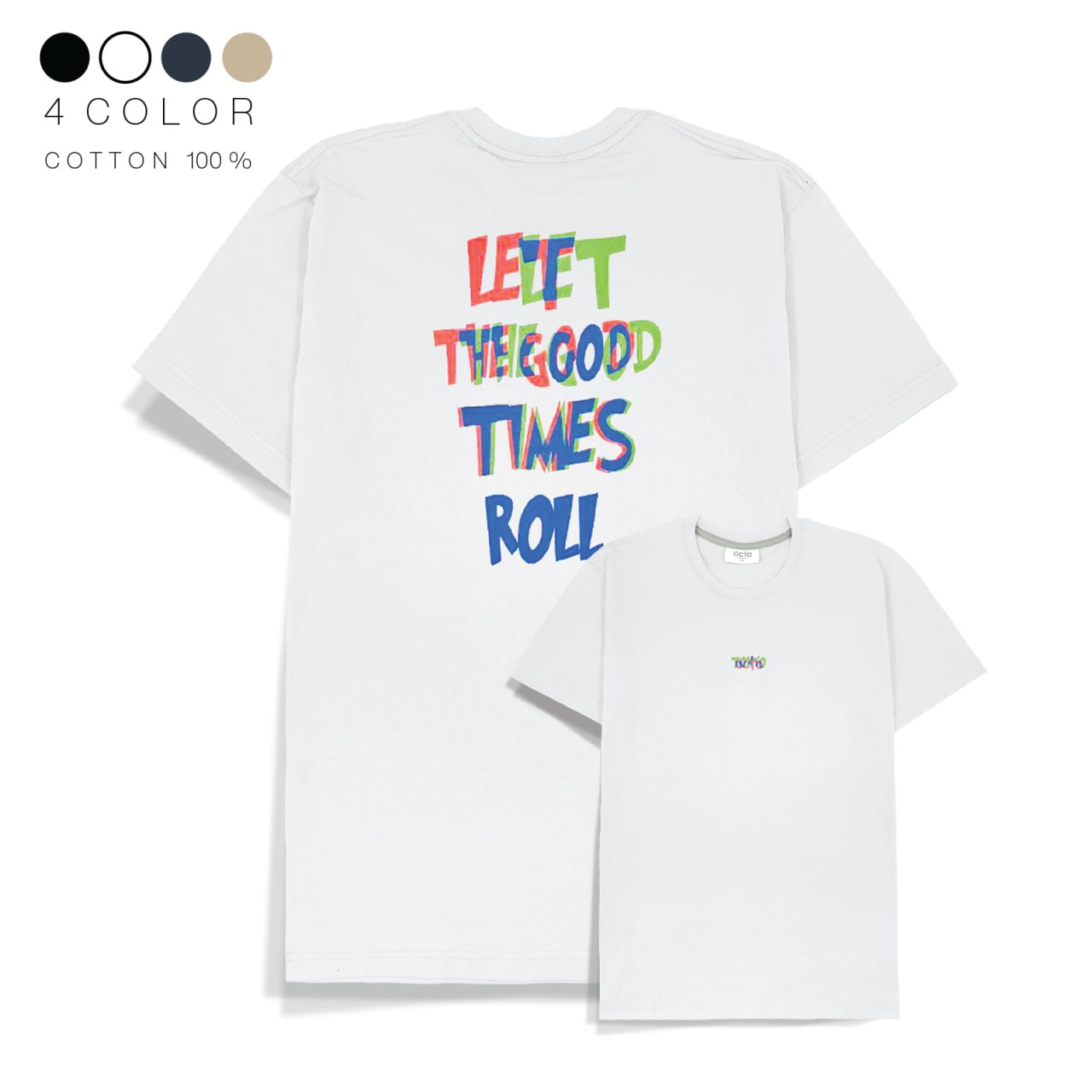 Cotton T-shirt - Let the good times roll
