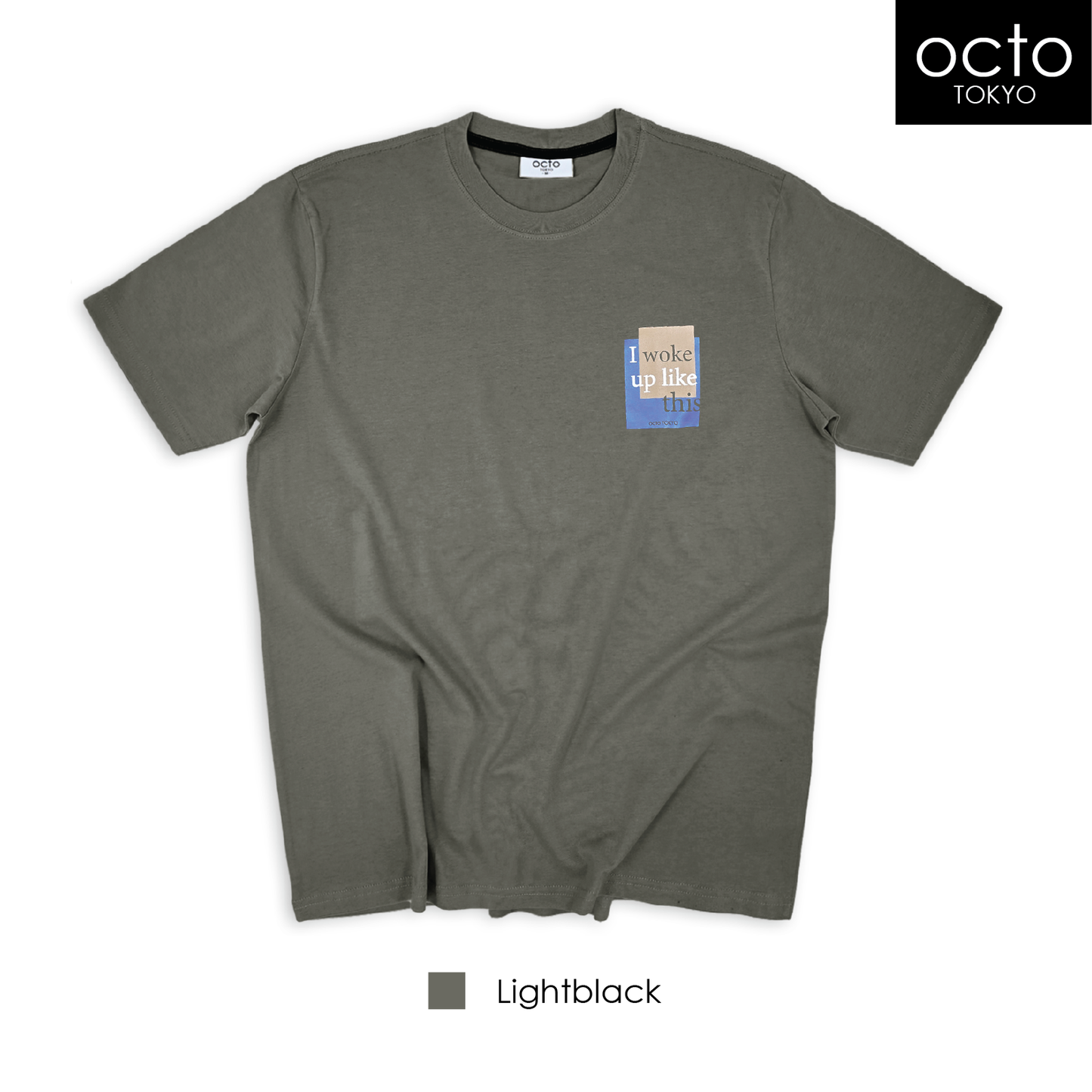 T-SHIRT WOKE UP LIKE THIS