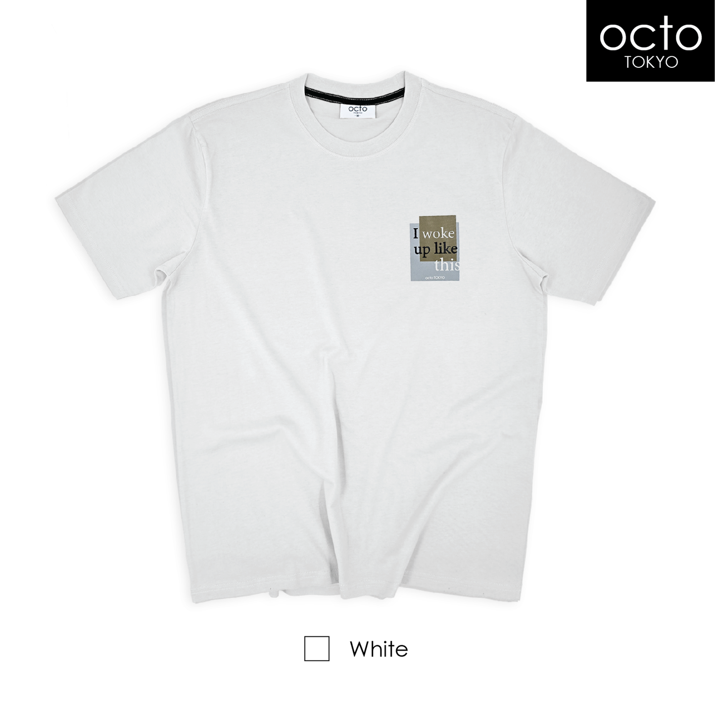 T-SHIRT WOKE UP LIKE THIS