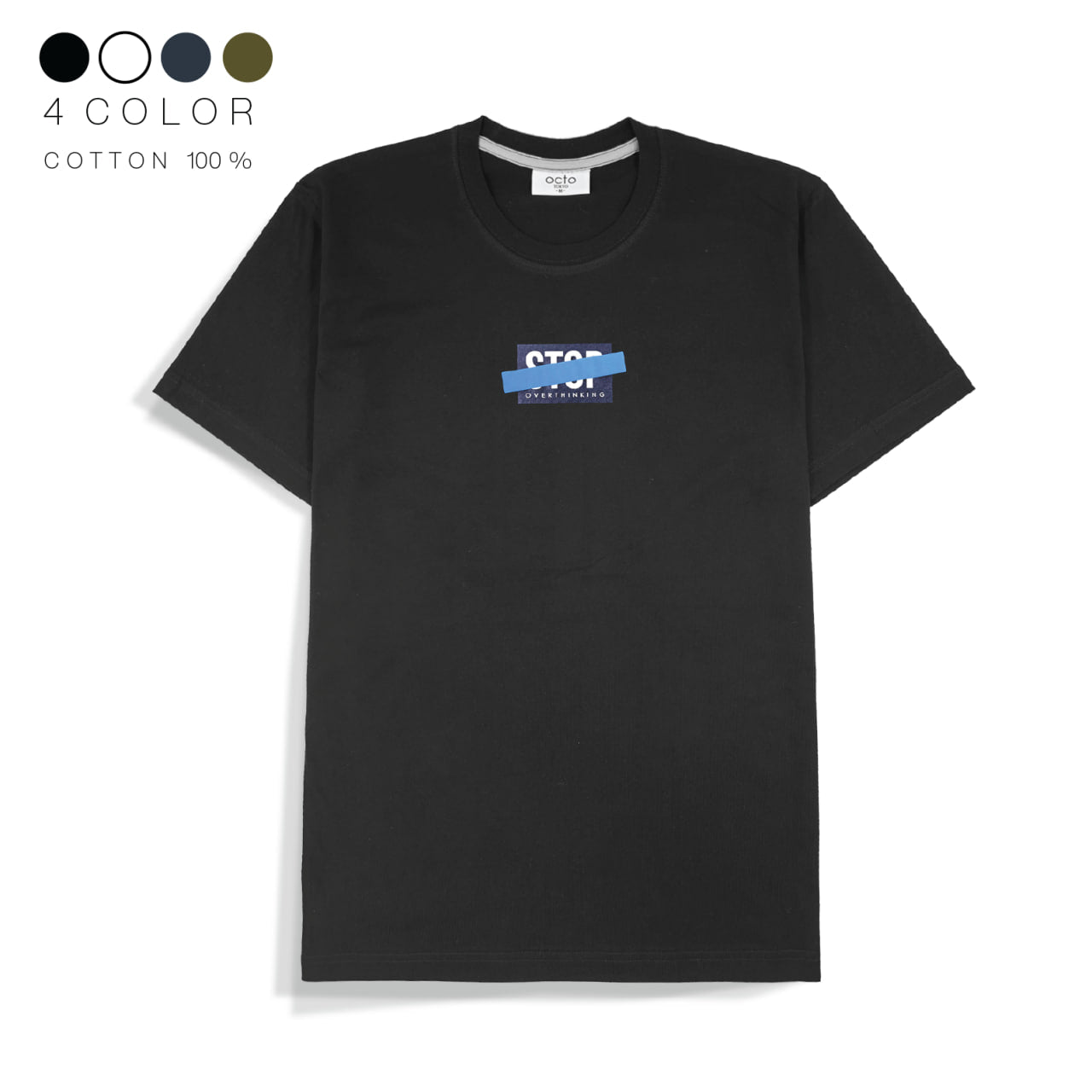 Cotton T-shirt - Stop Overthinking