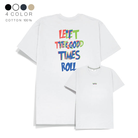 Cotton T-shirt - Let the good times roll