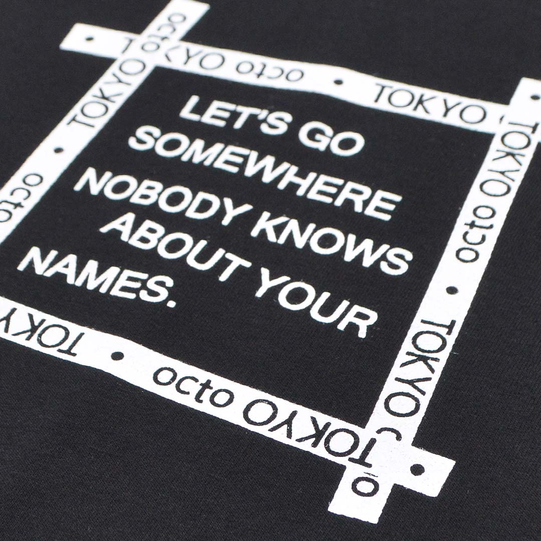 Cotton T-shirt - Let's go somewhere nobody knows about your name