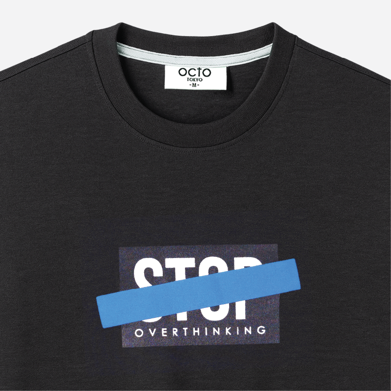 T-SHIRT OVER THINKING