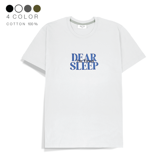 Cotton T-shirt - Dear sleep, I'm tired