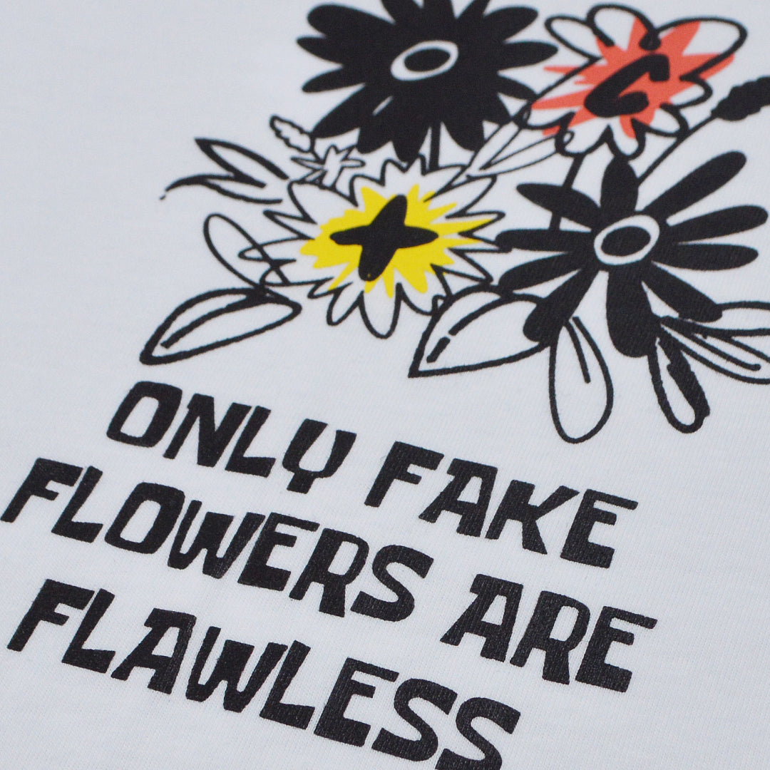 Cotton T-shirt - Only Fake flowers are flawless