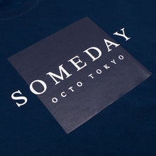 Load image into Gallery viewer, T-Shirt Cotton &quot;SOMEDAY&quot;
