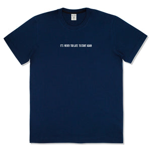 T-Shirt Cotton "It's never"